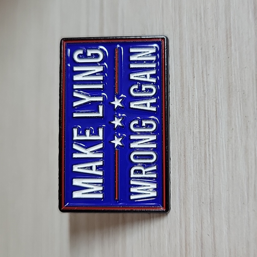 MAKE LYING WRONG AGAIN Enamel Pin - Picture 4 of 5